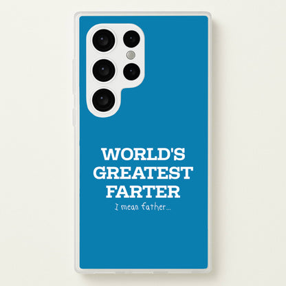 World's Greatest Farter   - Father's Day Phone Case for Galaxy S24 Ultra