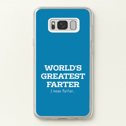 World's Greatest Farter   - Father's Day Phone Case for Galaxy S8