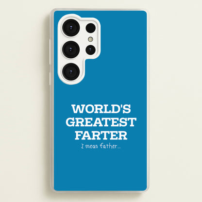 World's Greatest Farter   - Father's Day Phone Case for Galaxy S25 Ultra