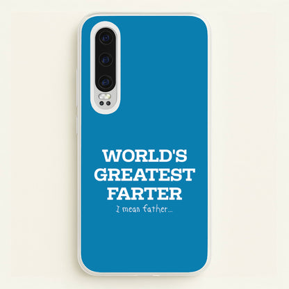 World's Greatest Farter   - Father's Day Phone Case for Huawei P30