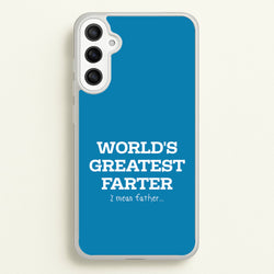 World's Greatest Farter   - Father's Day Phone Case for Galaxy A34