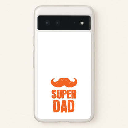 Moustache Super Dad Orange  - Father's Day Phone Case for Google Pixel 6