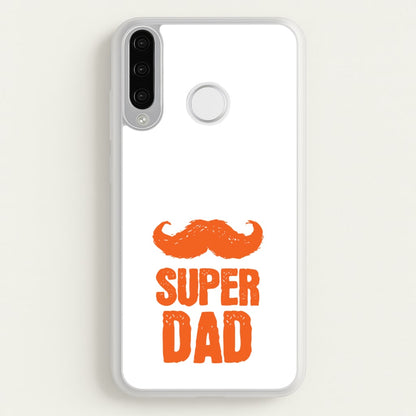 Moustache Super Dad Orange  - Father's Day Phone Case for Huawei P30 Lite