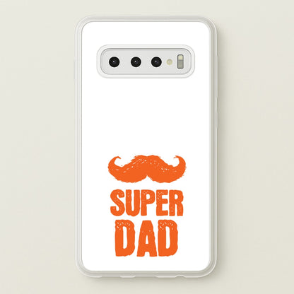 Moustache Super Dad Orange  - Father's Day Phone Case for Galaxy S10