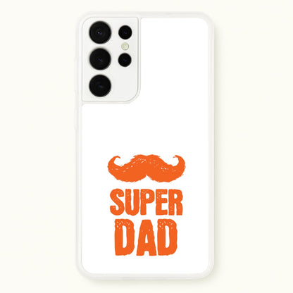 Moustache Super Dad Orange  - Father's Day Phone Case for Galaxy S21 Ultra