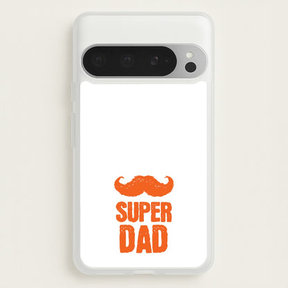Moustache Super Dad Orange  - Father's Day Phone Case for Google Pixel 9 Pro XL