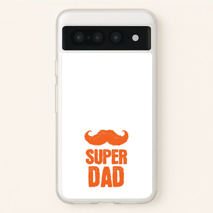 Moustache Super Dad Orange  - Father's Day Phone Case for Google Pixel 7 Pro