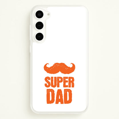 Moustache Super Dad Orange  - Father's Day Phone Case for Galaxy S23 Plus