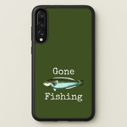 Gone Fishing   - Father's Day Phone Case for Huawei P20 Pro