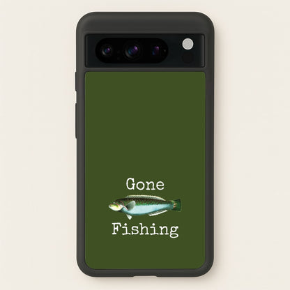 Gone Fishing   - Father's Day Phone Case for Google Pixel 8 Pro