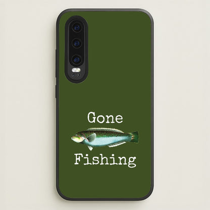 Gone Fishing   - Father's Day Phone Case for Huawei P30