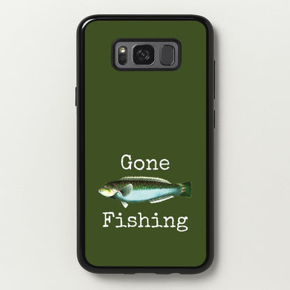 Gone Fishing   - Father's Day Phone Case for Galaxy S8 Plus