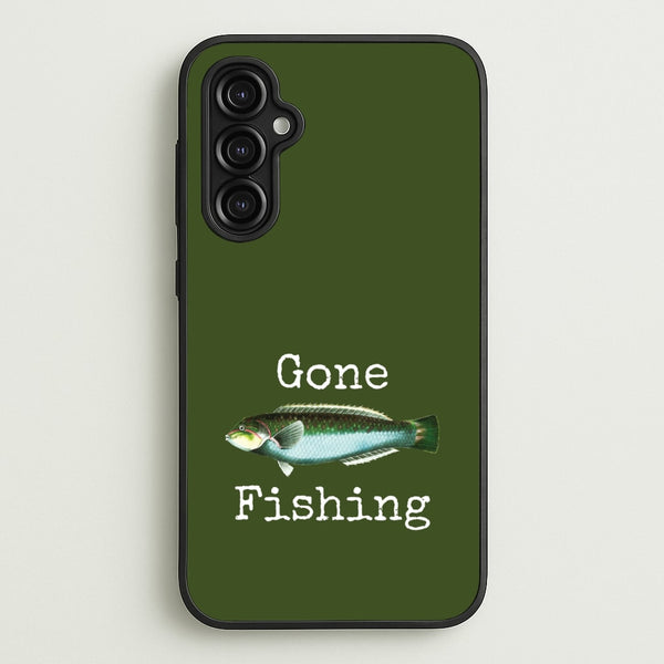 Gone Fishing   - Father's Day Phone Case for Galaxy A14