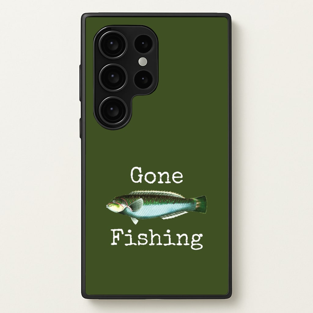 Gone Fishing   - Father's Day Phone Case for Galaxy S24 Ultra