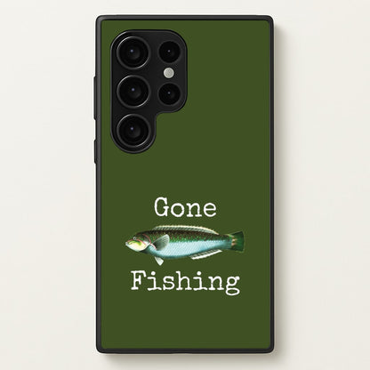 Gone Fishing   - Father's Day Phone Case for Galaxy S24 Ultra