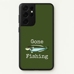 Gone Fishing   - Father's Day Phone Case for Galaxy S21 Ultra
