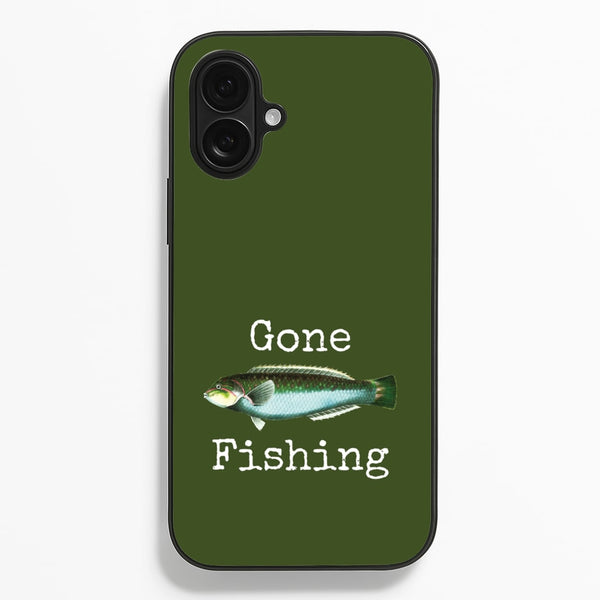 Gone Fishing   - Father's Day Phone Case for iPhone 16 Plus