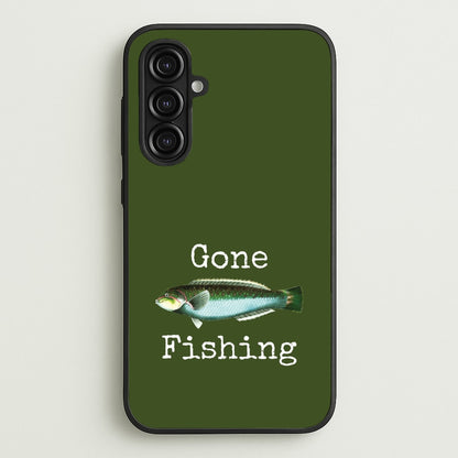 Gone Fishing   - Father's Day Phone Case for Galaxy A16