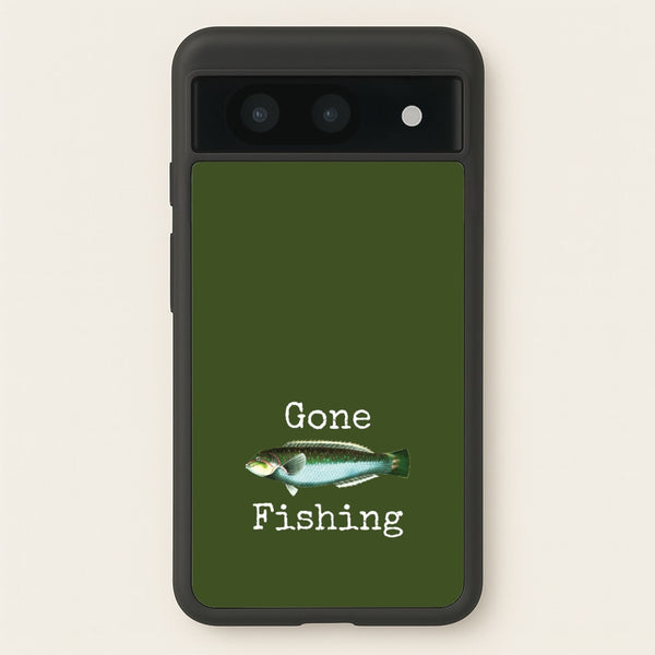 Gone Fishing   - Father's Day Phone Case for Google Pixel 8a