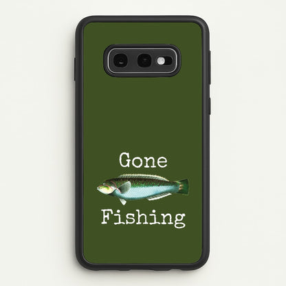 Gone Fishing   - Father's Day Phone Case for Galaxy S10e