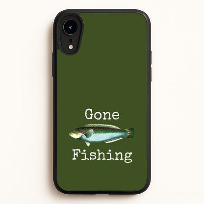Gone Fishing   - Father's Day Phone Case for iPhone XR