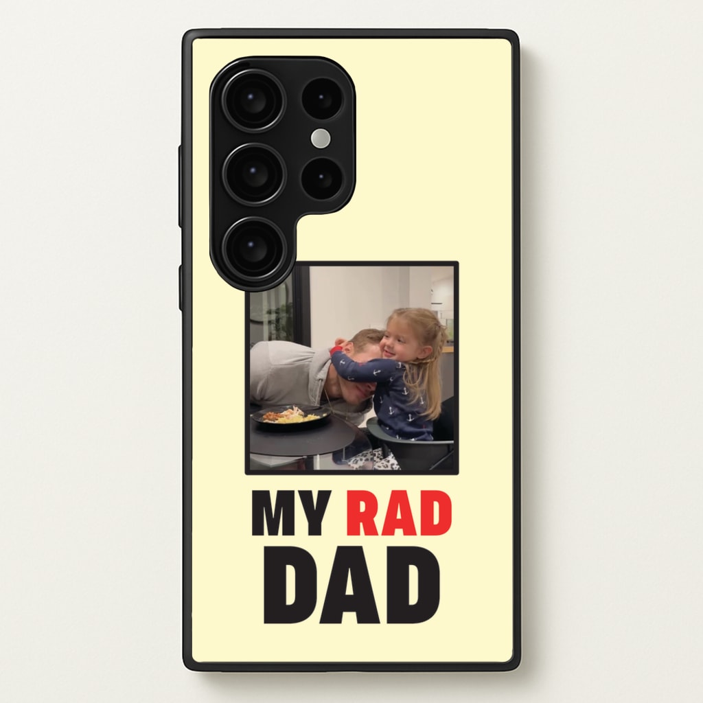 My Rad Dad Personalised  - Father's Day Phone Case for Galaxy S24 Ultra
