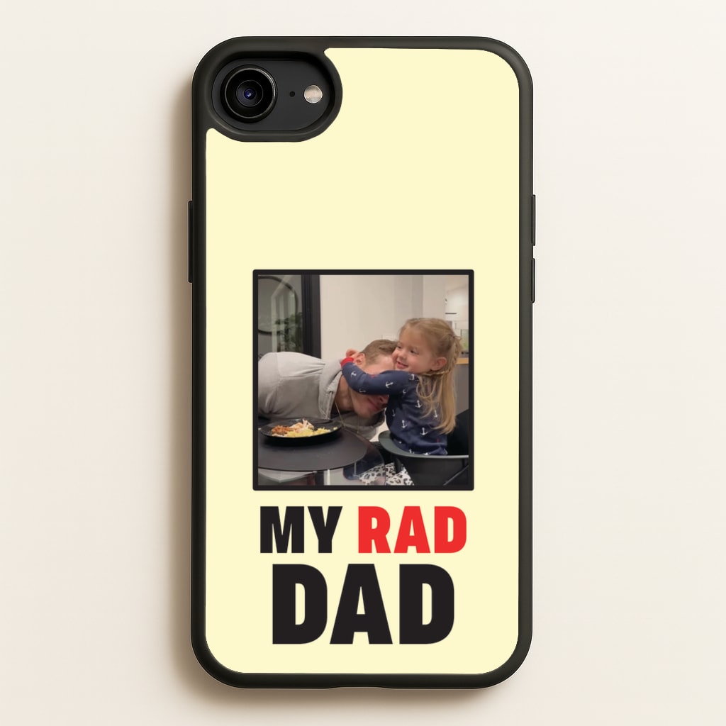 My Rad Dad Personalised  - Father's Day Phone Case for iPhone 6 / 7 / 8 / SE