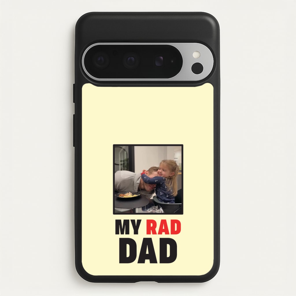 My Rad Dad Personalised  - Father's Day Phone Case for Google Pixel 9 Pro XL