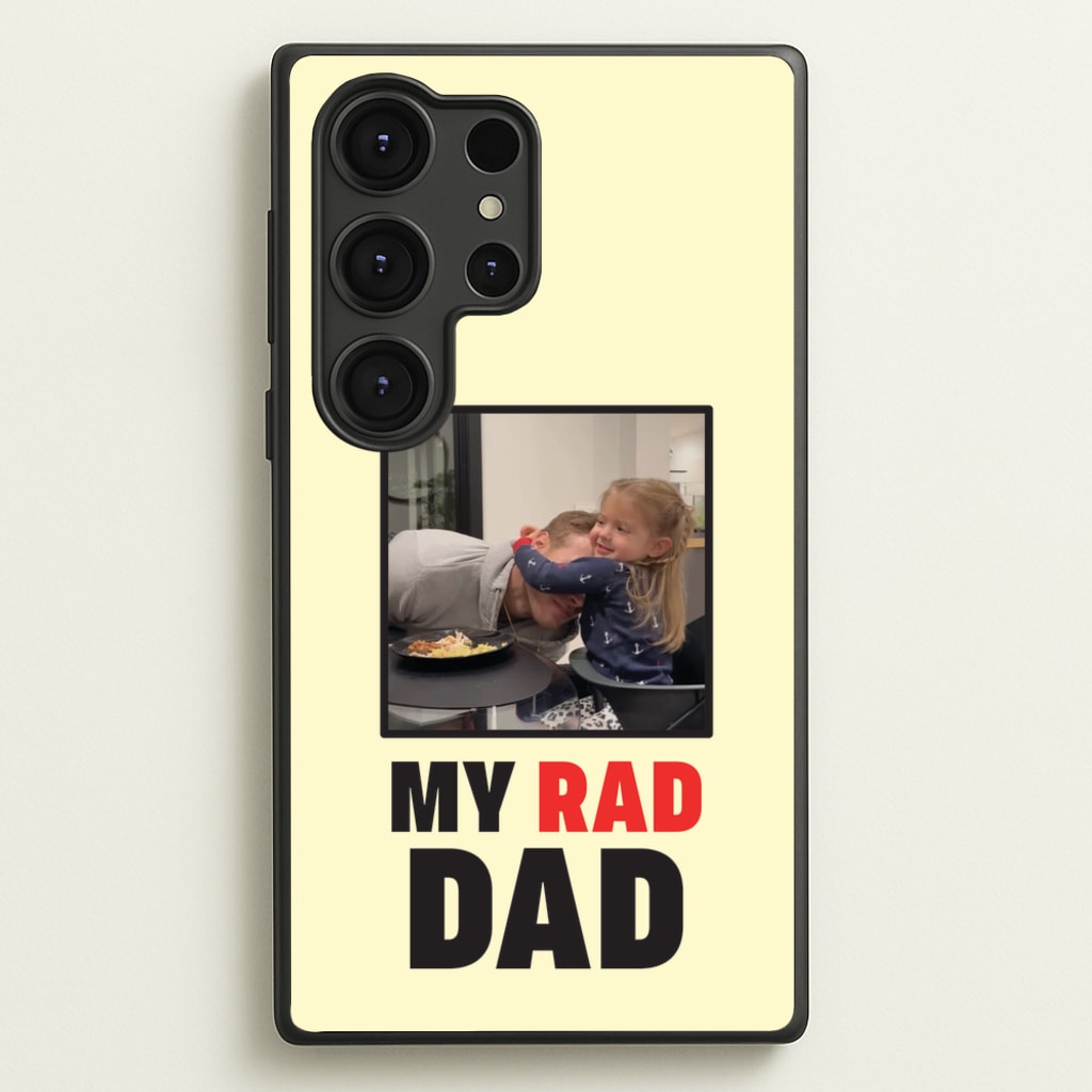 My Rad Dad Personalised  - Father's Day Phone Case for Galaxy S25 Ultra