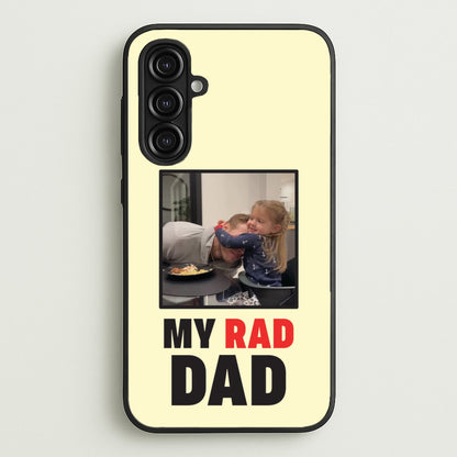 My Rad Dad Personalised  - Father's Day Phone Case for Galaxy A16