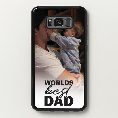 World's Best Dad Personalised  - Father's Day Phone Case for Galaxy S8