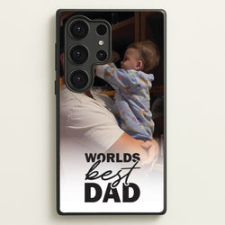 World's Best Dad Personalised  - Father's Day Phone Case for Galaxy S25 Ultra
