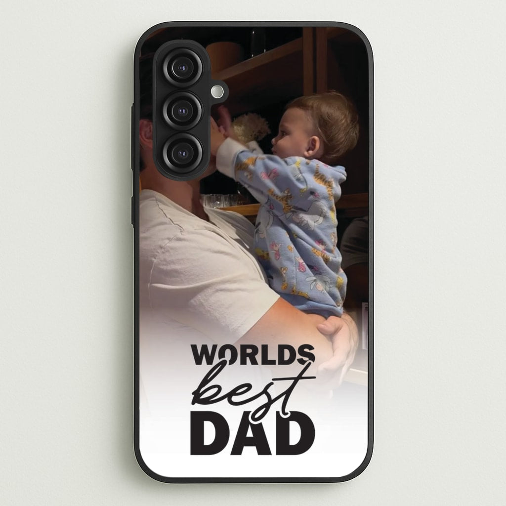 World's Best Dad Personalised  - Father's Day Phone Case for Galaxy S23FE