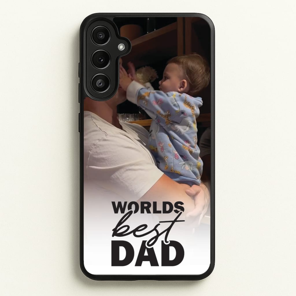 World's Best Dad Personalised  - Father's Day Phone Case for Galaxy A36