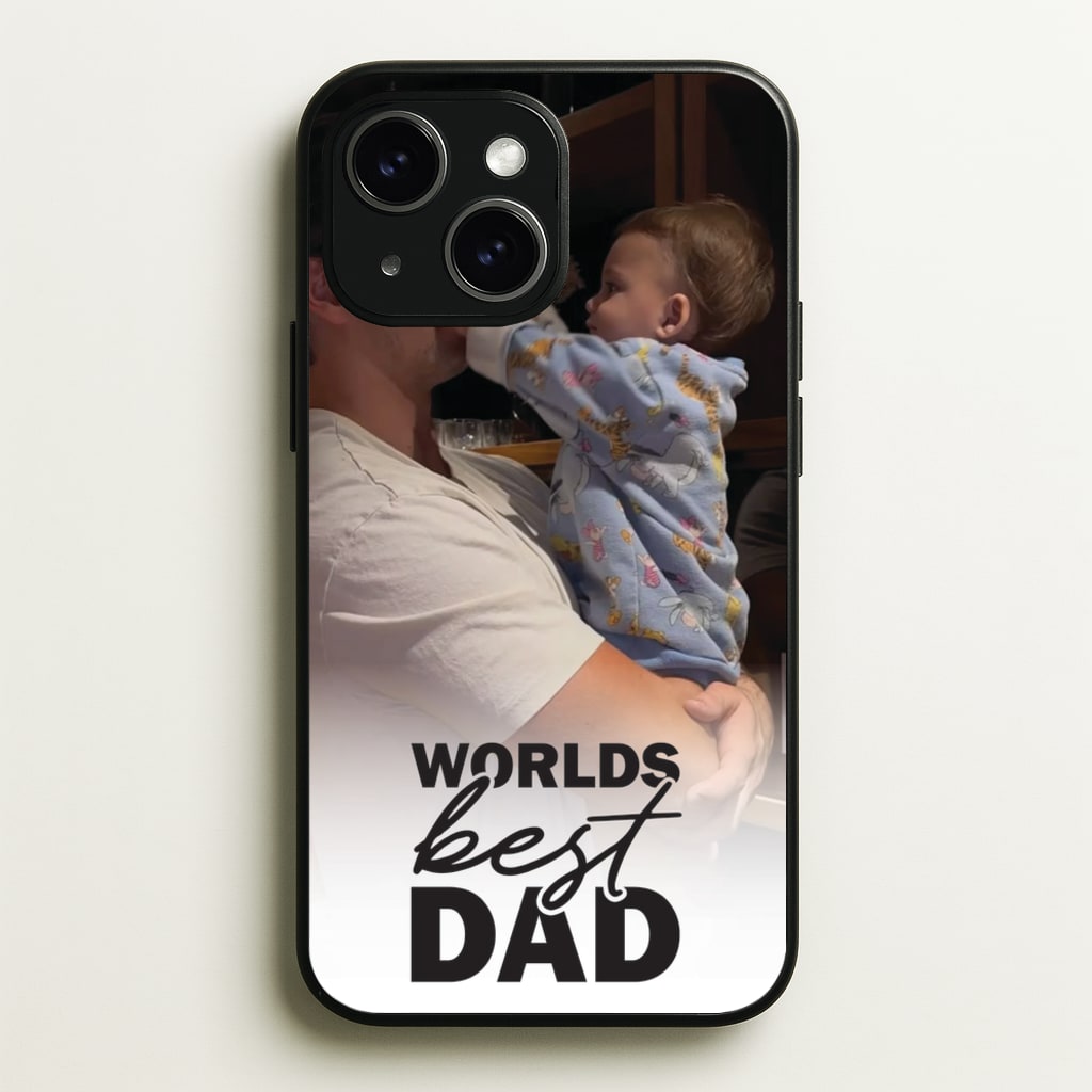 World's Best Dad Personalised  - Father's Day Phone Case for iPhone 15 Plus