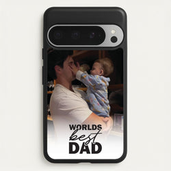 World's Best Dad Personalised  - Father's Day Phone Case for Google Pixel 9 Pro XL