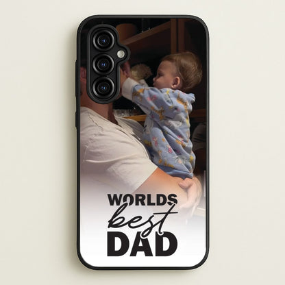World's Best Dad Personalised  - Father's Day Phone Case for Galaxy A54
