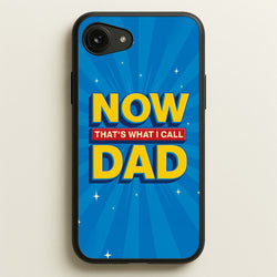 Now That's What I Call Dad - Father's Day  - Father's Day Phone Case for iPhone 16e