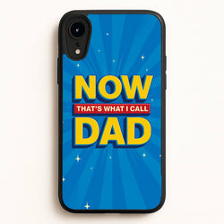Now That's What I Call Dad - Father's Day  - Father's Day Phone Case for iPhone XR