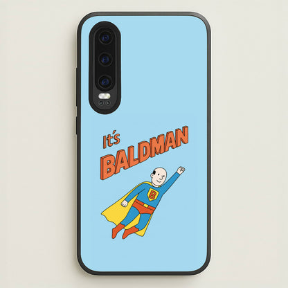 It's Baldman - Father's Day  - Father's Day Phone Case for Huawei P30
