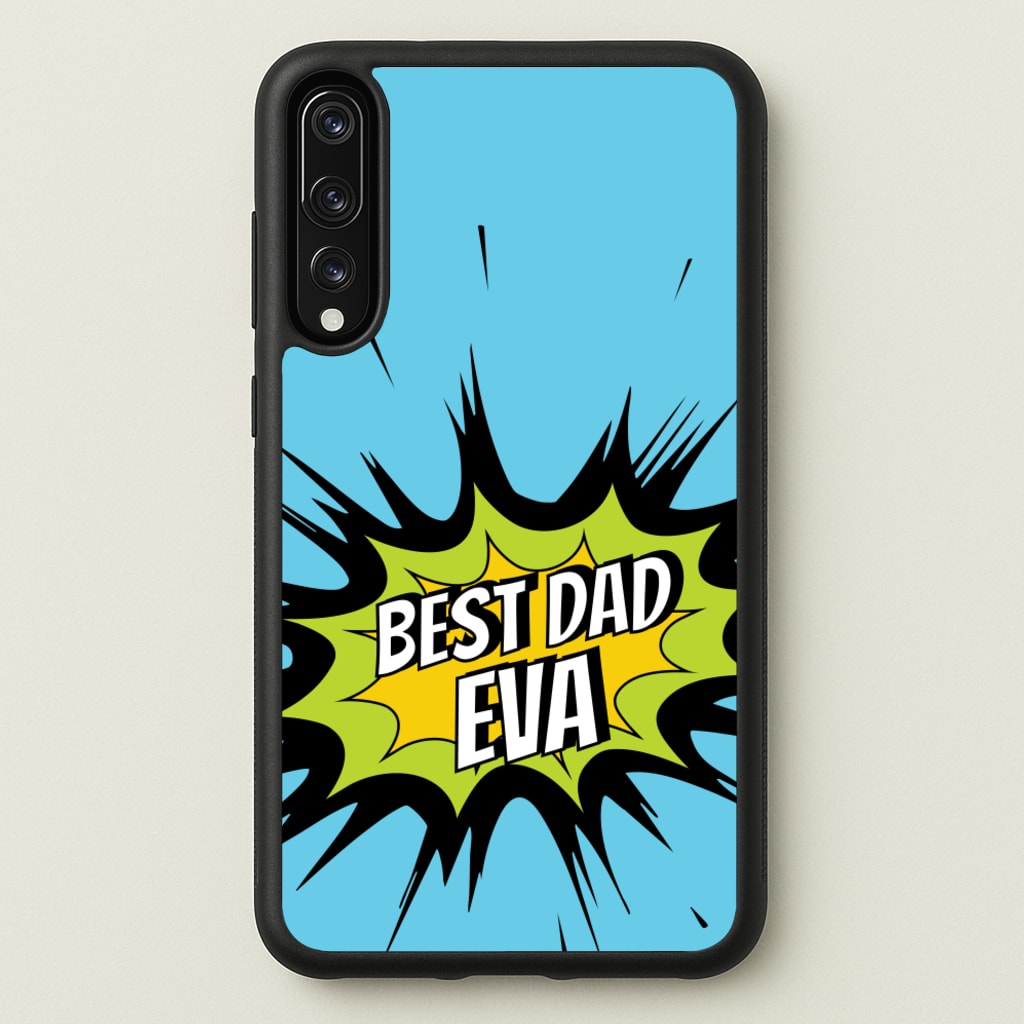 Comic Book Best Dad Eva  - Father's Day Phone Case for Huawei P20 Pro