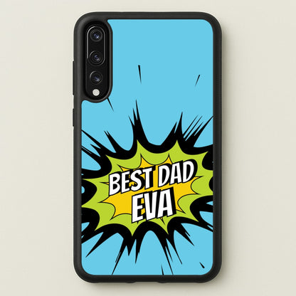 Comic Book Best Dad Eva  - Father's Day Phone Case for Huawei P20 Pro