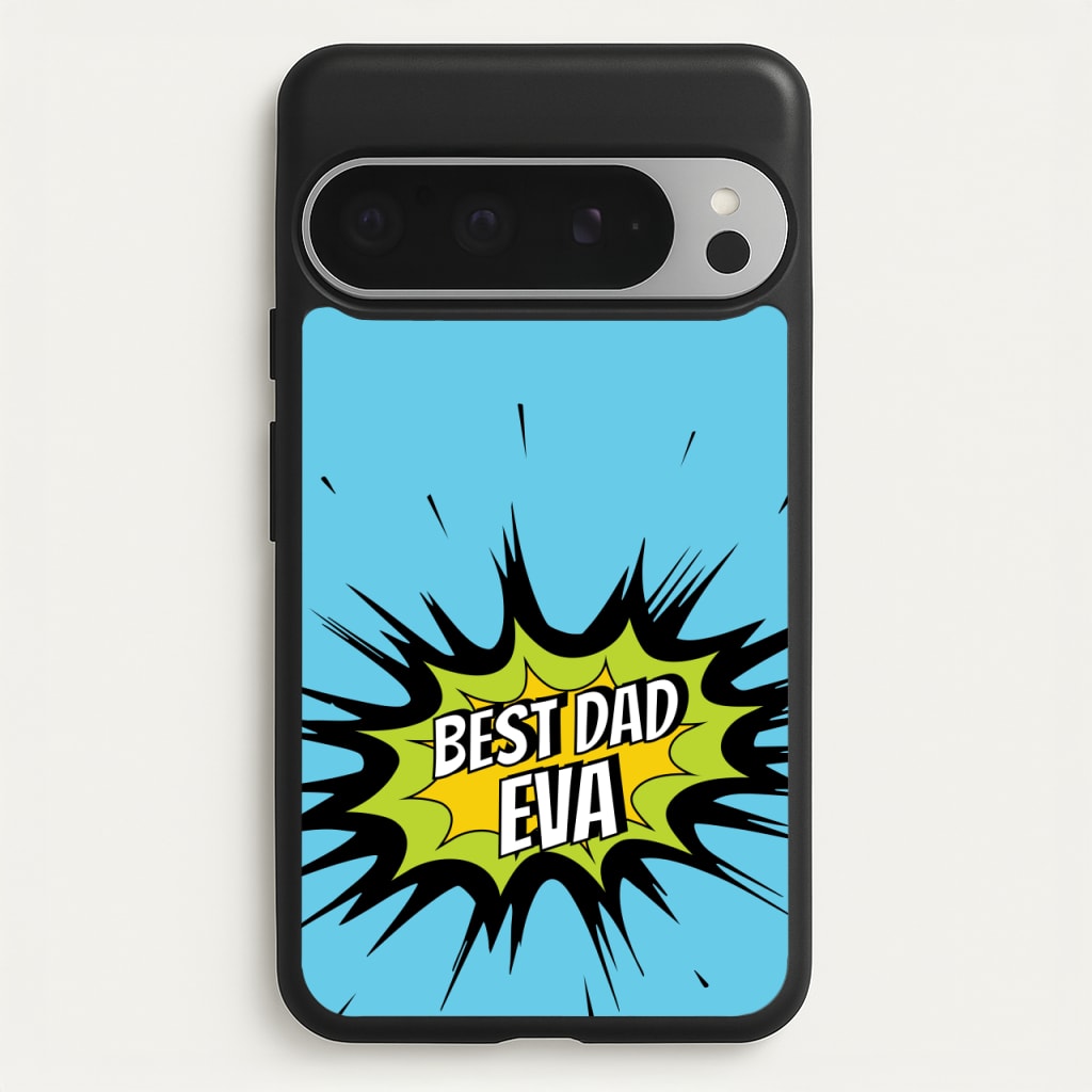 Comic Book Best Dad Eva  - Father's Day Phone Case for Google Pixel 9 Pro XL
