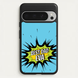 Comic Book Best Dad Eva  - Father's Day Phone Case for Google Pixel 9 Pro XL