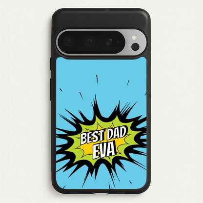 Comic Book Best Dad Eva  - Father's Day Phone Case for Google Pixel 9 Pro XL