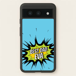 Comic Book Best Dad Eva  - Father's Day Phone Case for Google Pixel 8a