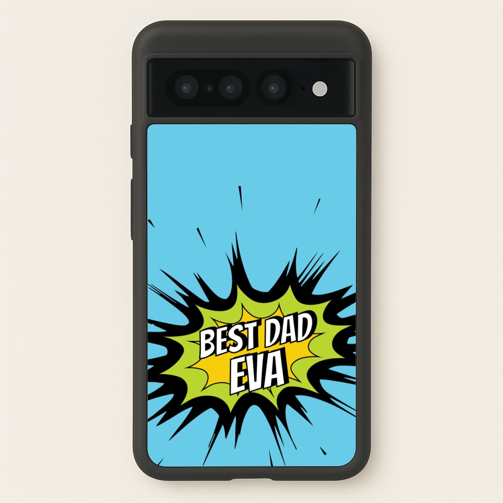 Comic Book Best Dad Eva  - Father's Day Phone Case for Google Pixel 7 Pro