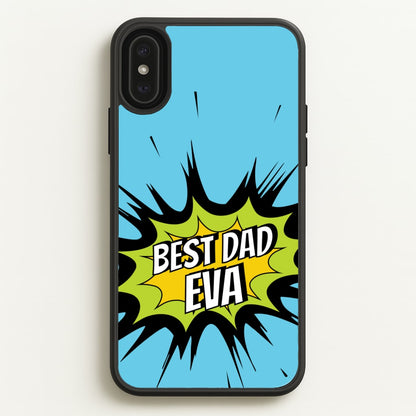 Comic Book Best Dad Eva  - Father's Day Phone Case for iPhone XS Max
