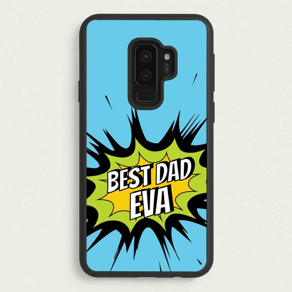 Comic Book Best Dad Eva  - Father's Day Phone Case for Galaxy S9 Plus