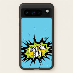 Comic Book Best Dad Eva  - Father's Day Phone Case for Google Pixel 8 Pro